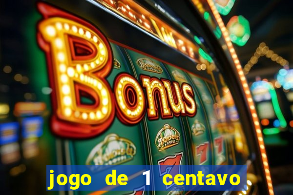 jogo de 1 centavo na betano